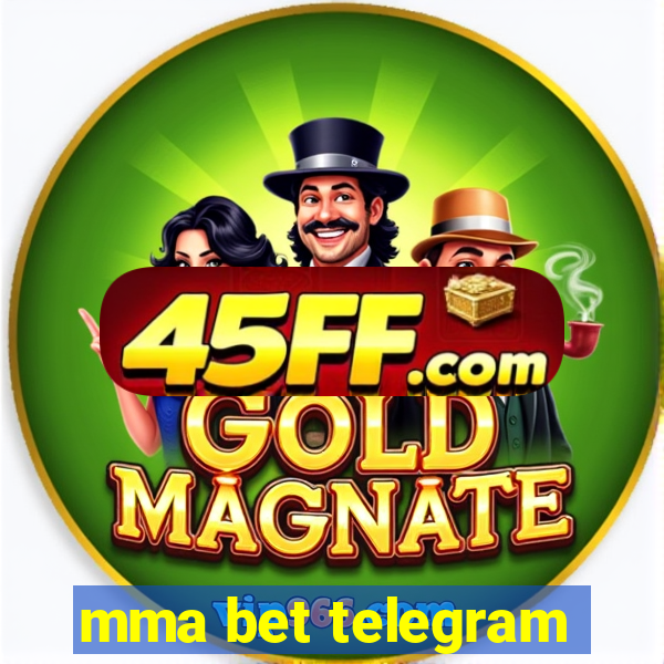mma bet telegram
